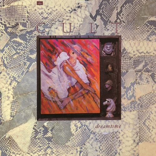 The Cult : Dreamtime